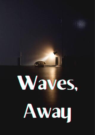 Waves, Away poster