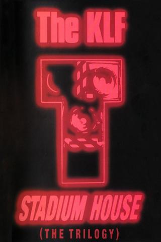 The KLF: Stadium House poster