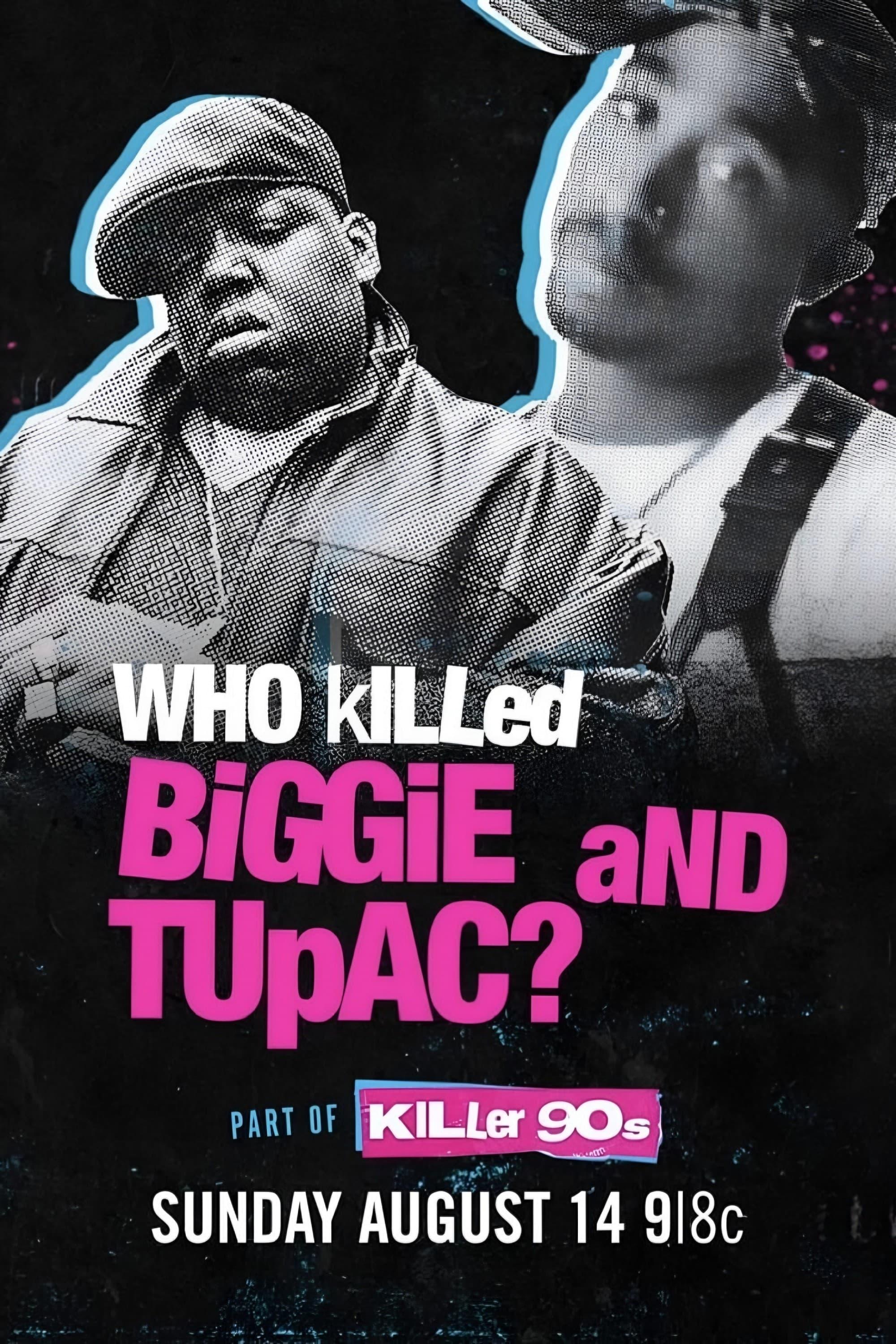 Who Killed Biggie and Tupac ? poster