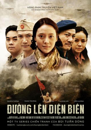 Đường Lên Điện Biên poster