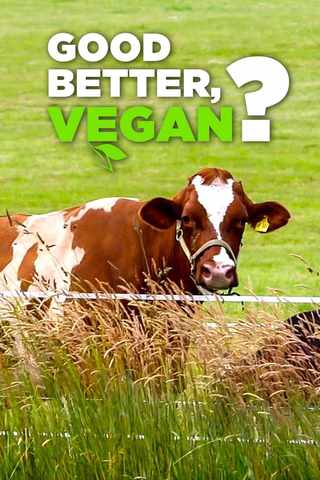 Good, Better, Vegan? poster