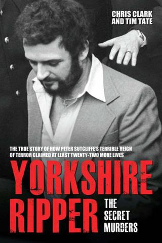 Yorkshire Ripper: The Secret Murders poster