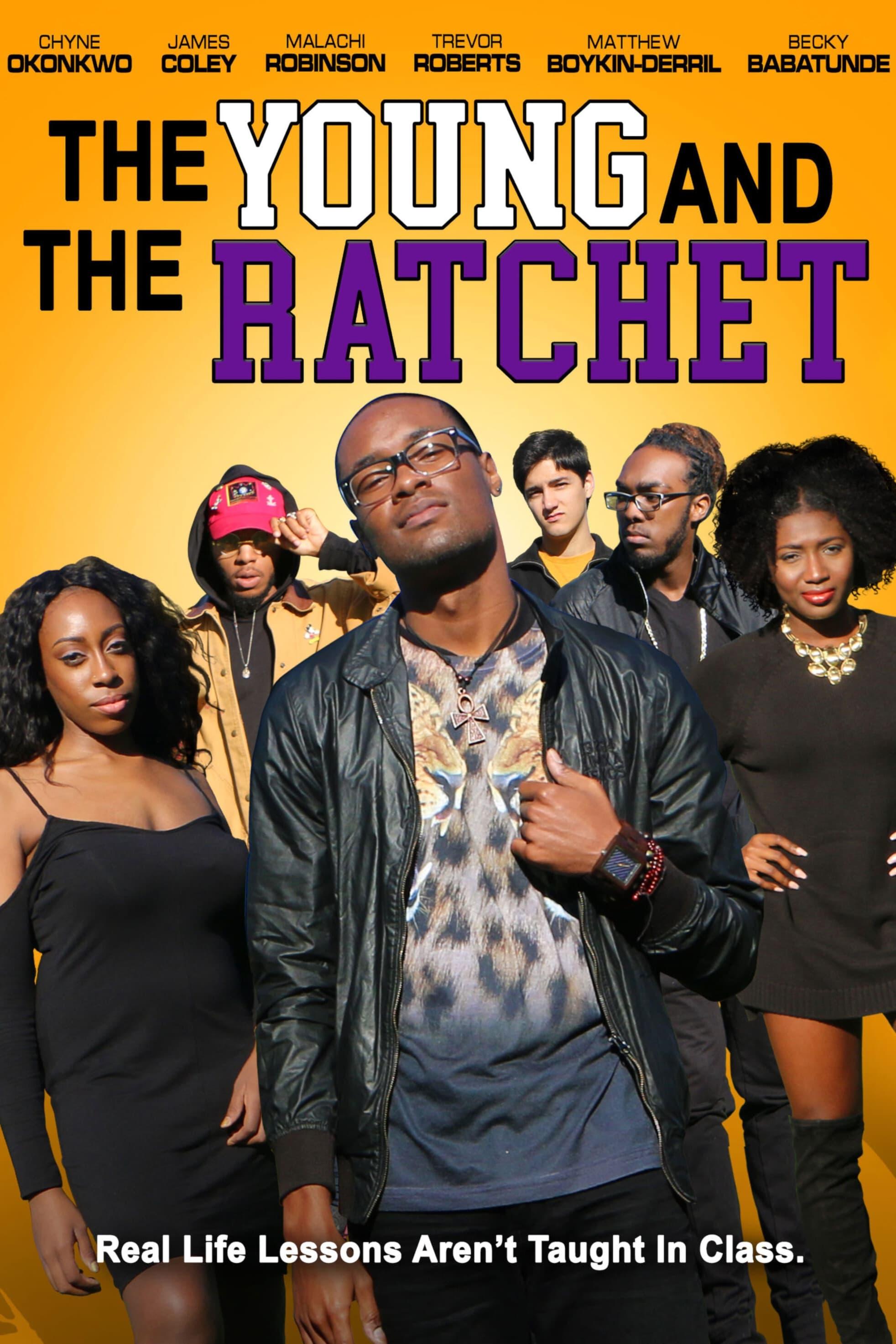 The Young and the Ratchet poster