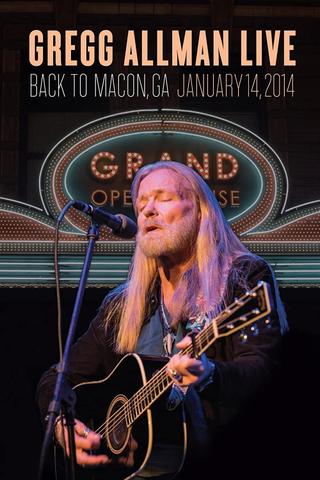 Gregg Allman Live: Back To Macon, GA poster
