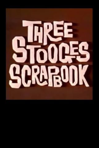 The Three Stooges Scrapbook poster