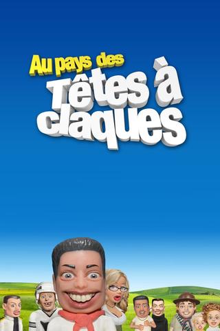 Au pays des têtes à claques poster