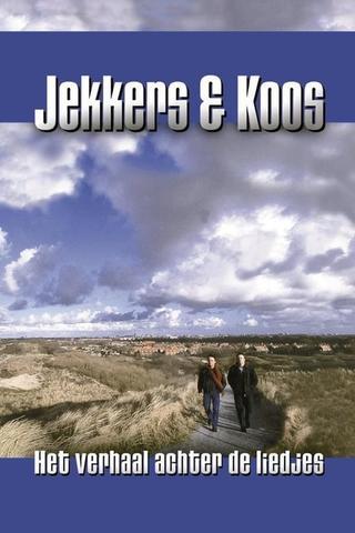 Jekkers & Koos: Het Verhaal achter de Liedjes poster