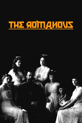 The Romanovs: Glory and Fall of the Czars poster