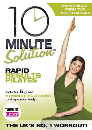10 Minute Solution: Rapid Results Pilates poster