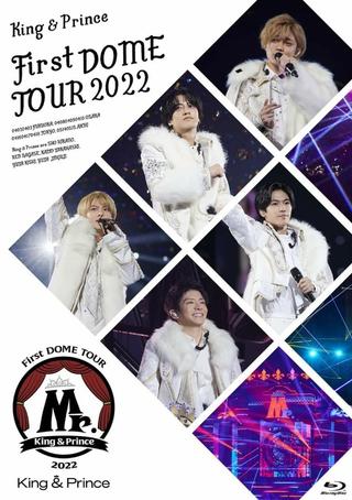 King & Prince First DOME TOUR 2022 ~Mr.~ poster