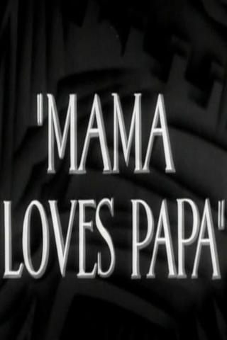 Mama Loves Papa poster