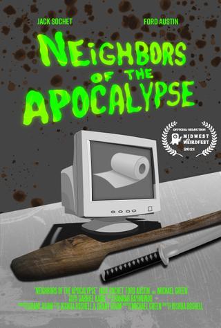 Neighbors of the Apocalypse poster