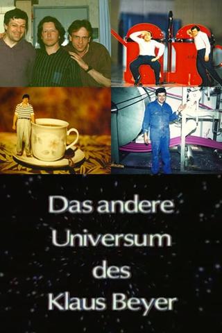 Das andere Universum des Klaus Beyer poster