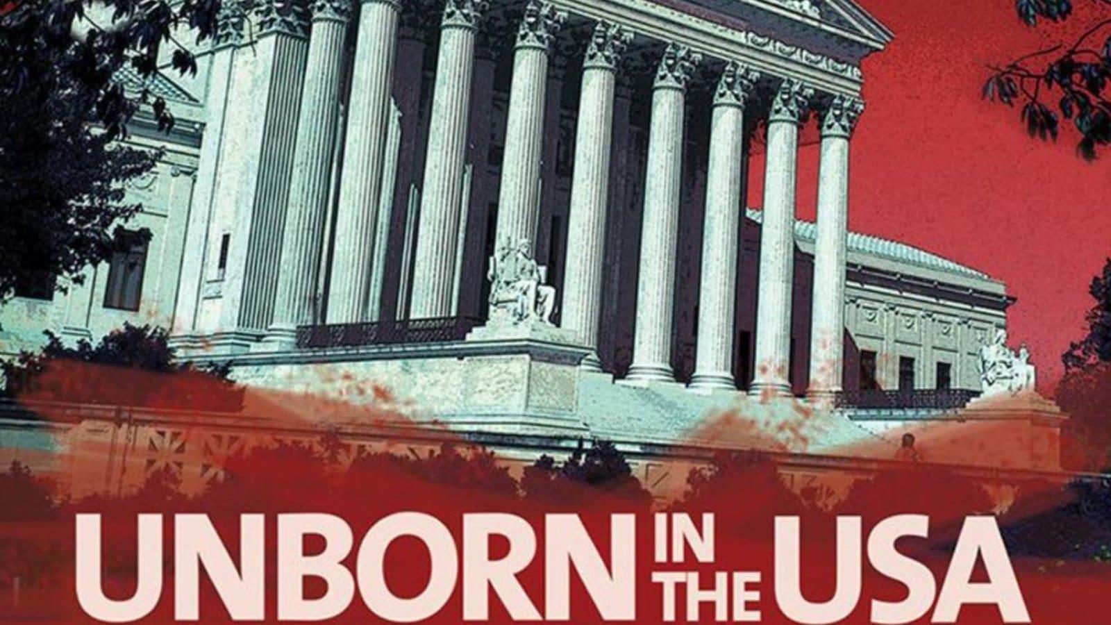 Unborn in the USA: Inside the War on Abortion backdrop