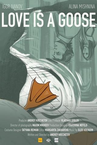 Love is a Goose poster