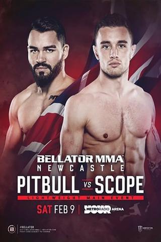 Bellator Newcastle: Pitbull vs. Scope poster