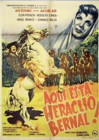 Here is Heraclius Bernal poster
