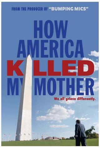 How America Killed My Mother poster