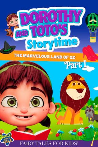 Dorothy and Toto's Storytime: The Marvelous Land of Oz Part 1 poster