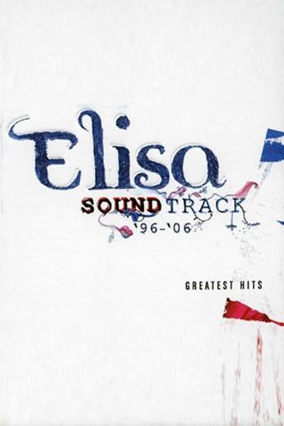 Elisa: Soundtrack '96-'06 Live poster