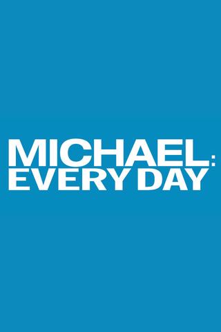 Michael: Every Day poster