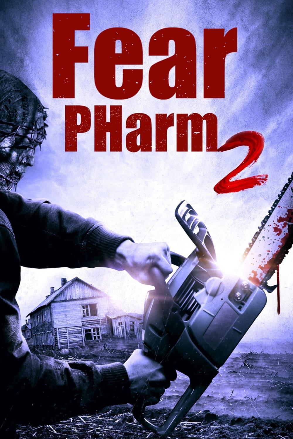 Fear PHarm 2 poster