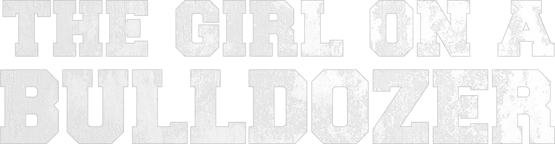 The Girl on a Bulldozer logo