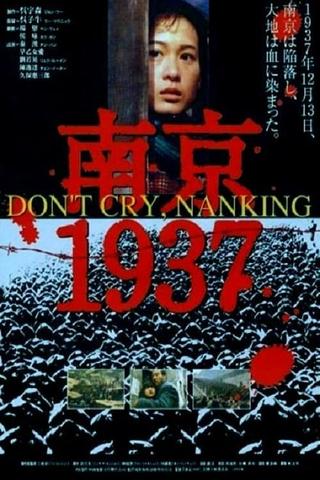 Don't Cry, Nanking poster