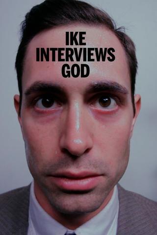 ike interviews god poster