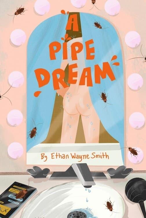 A Pipe Dream poster