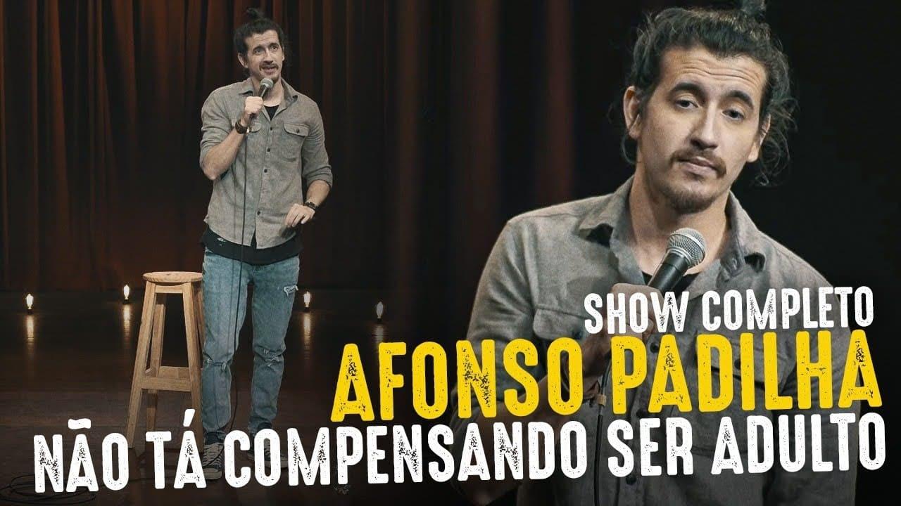 Afonso Padilha: Não Tá Compensando Ser Adulto backdrop