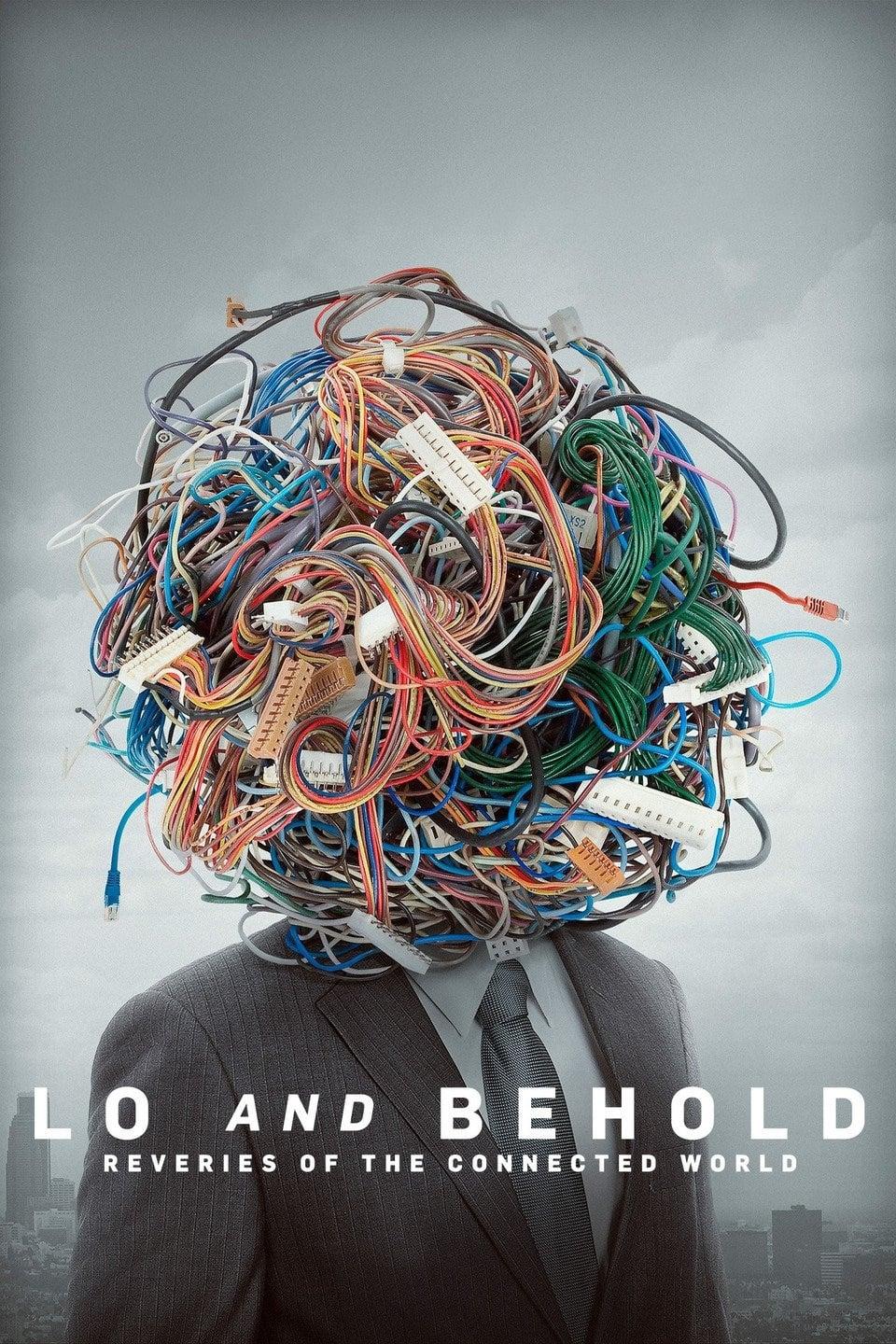 Lo and Behold: Reveries of the Connected World poster