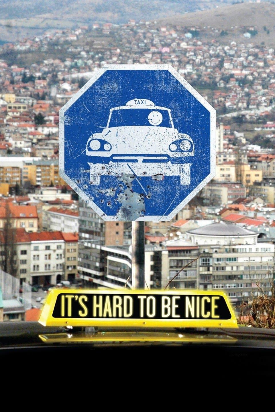 It's Hard to Be Nice poster