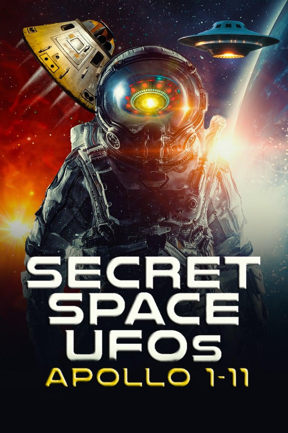 Secret Space UFOs: Apollo 1-11 poster