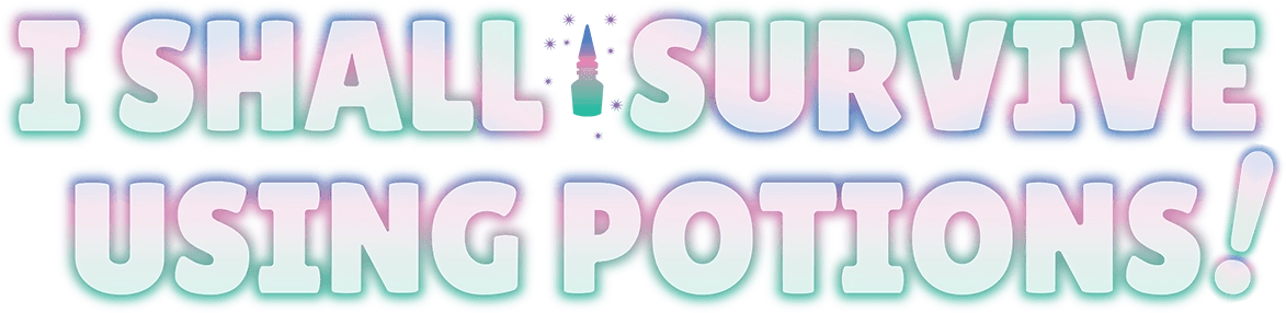 I Shall Survive Using Potions! logo