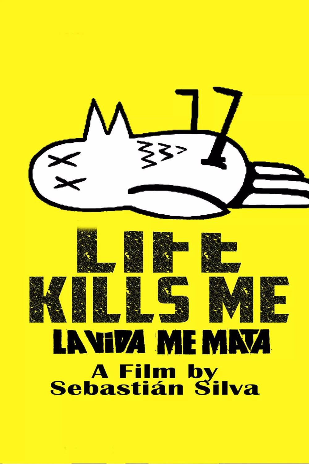 Life Kills Me poster