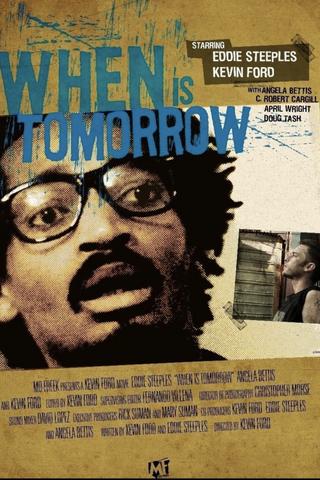 When Is Tomorrow poster