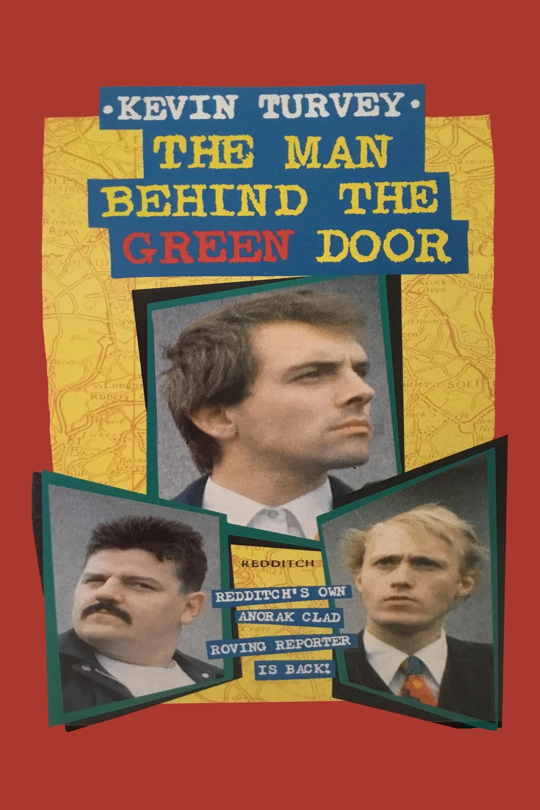 Kevin Turvey: The Man Behind the Green Door poster