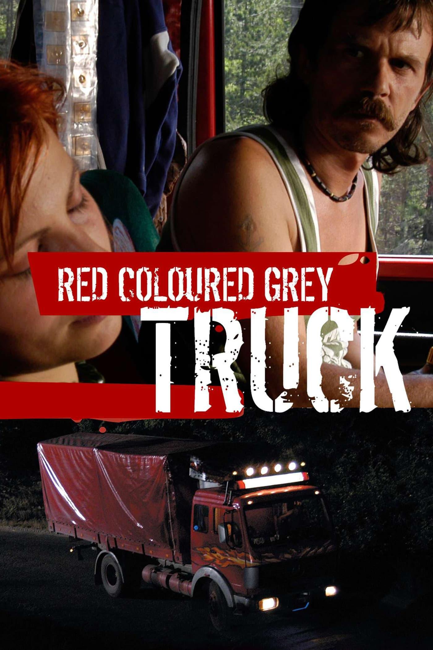 The Red Colored Grey Truck poster