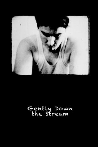 Gently Down the Stream poster