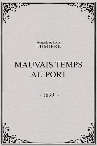 Mauvais temps au port poster