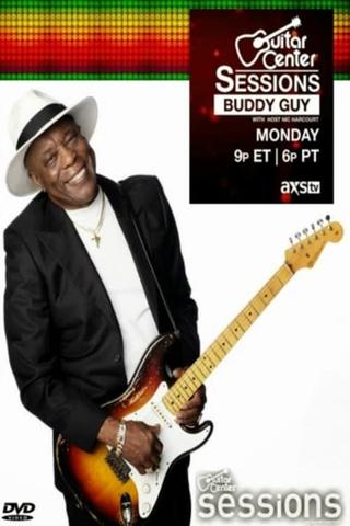 Buddy Guy - Guitar Center Sessions poster