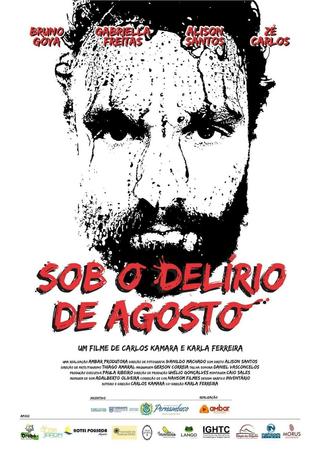 Sob o Delírio de Agosto poster