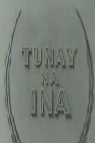 Tunay Na Ina poster