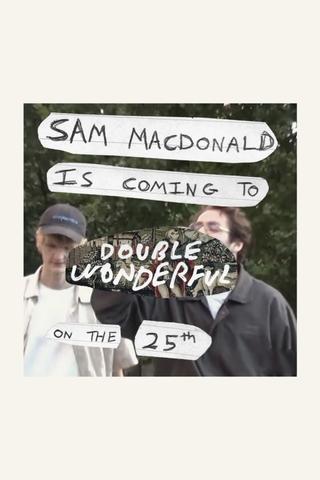 Sam MacDonald Is Coming To Double Wonderful On The 25th poster