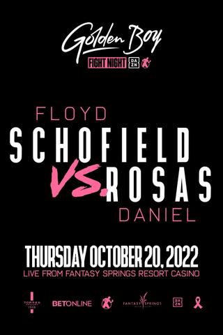 Floyd Schofield vs. Daniel Rosas poster