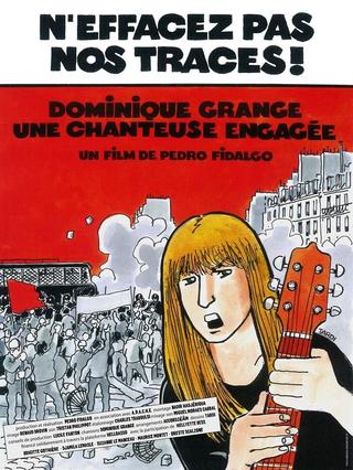 N'effacez pas nos traces ! Dominique Grange, une chanteuse engagée poster