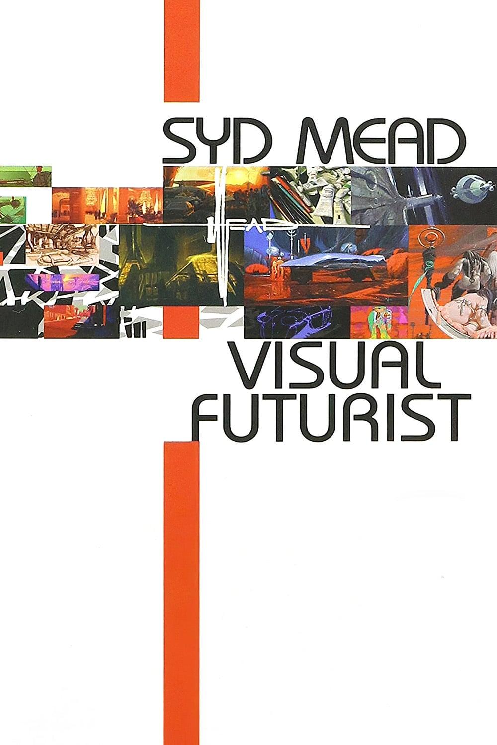 Visual Futurist: The Art & Life of Syd Mead poster