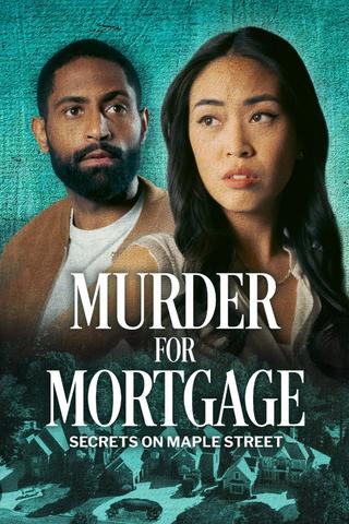 Murder for Mortgage: Secrets on Maple Street poster