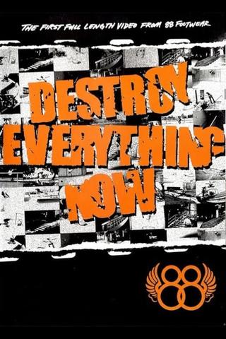 88 - Destroy Everything Now poster